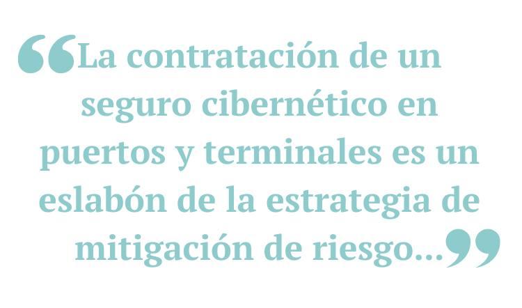 La contratación de un seguro cibernético en puertos y terminales es un eslabón de la estrategia de mitigación de riesgo...